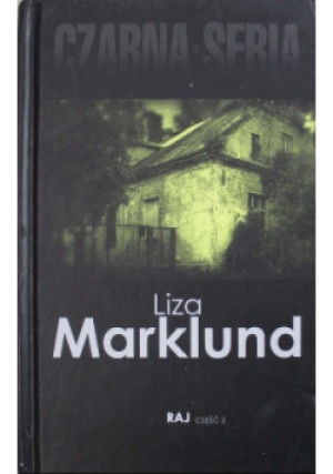 Raj Część 2 - Liza Marklund - książka  wyd. 2015
