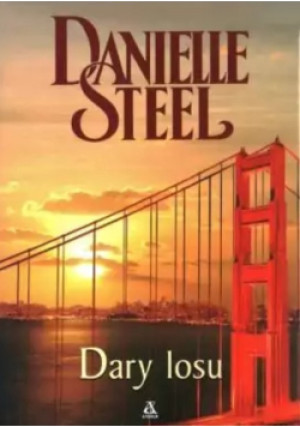 Dary losu - Danielle Steel - książka  wyd. 2007