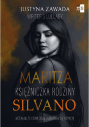 Maritza Księżniczka rodziny Silvano - Justyna Zawada - książka  wyd. 2023