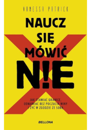 Naucz się mówić NIE - Vanessa Patrick - książka  wyd. 2025
