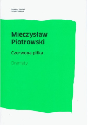 Czerwona piłka - Mieczysław Piotrowski - książka  wyd. 2012
