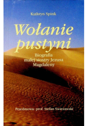 Wołanie pustyni - Kathryn Spink - książka  wyd. 1998