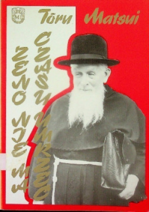 Zeno nie ma czasu umrzeć - Toru Matsui - książka historyczna wyd. 1993