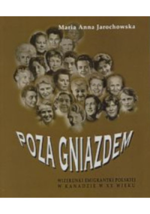 Poza gniazdem - Maria Anna Jarochowska - książka historyczna wyd. 2006