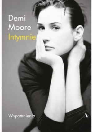 Intymnie - Demi Moore - książka reportaż wyd. 2020