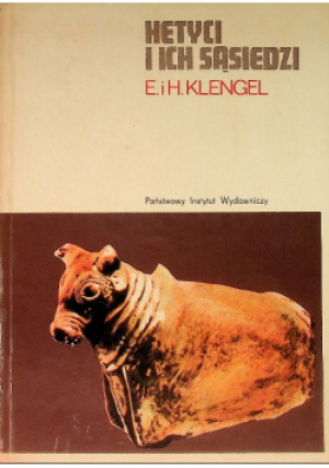 Hetyci i ich sąsiedzi - E. Klengel, H. Klengel - książka historyczna wyd. 1974