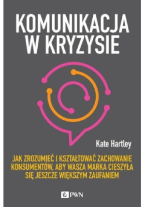 Komunikacja w kryzysie - Kate Hartley - książka  wyd. 2020