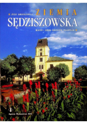 Ziemia Sędziszowska - Józef Ambrozowicz - książka  wyd. 2004