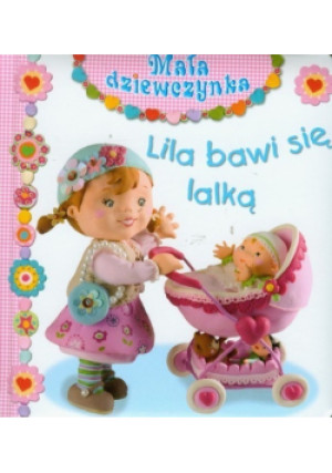 Lila bawi się lalką - Emilie Beaumont - książka  wyd. 2013