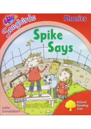 Spike Says - Julia Donaldson - książka  wyd. 2008