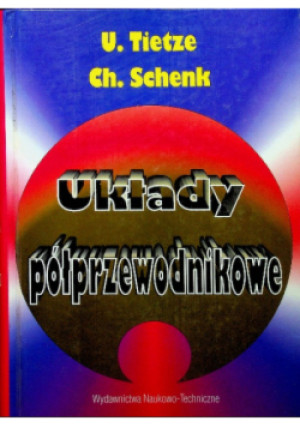 Układy półprzewodnikowe - Christoph Schenk, Ulrich Tietze - książka  wyd. 1996