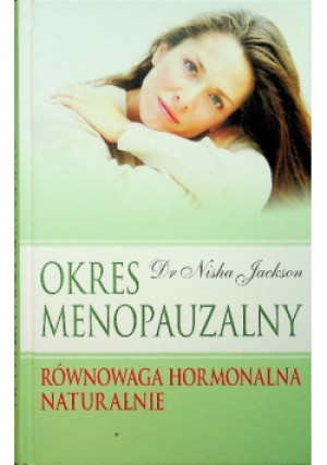 Okres menopauzalny - Nisha Jackson - książka  wyd. 2009