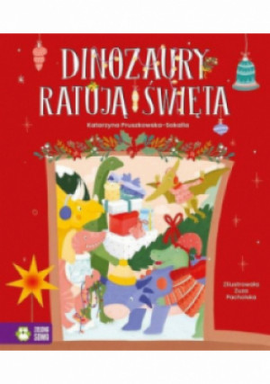 Dinozaury ratują święta - Katarzyna Pruszkowska-Sokalla - książka  wyd. 2022