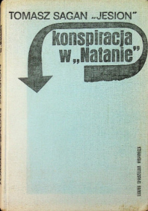 Konspiracja w Natanie - Tomasz Sagan - książka historyczna wyd. 1972