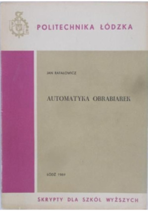 Automatyka obrabiarek - Jan Rafałowicz - książka  wyd. 1969