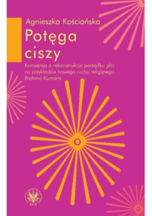 Potęga ciszy - Agnieszka Kościańska - książka  wyd. 2009