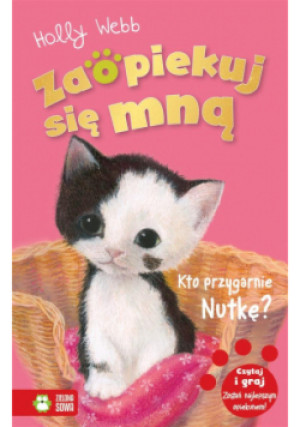 Zaopiekuj się mną. Kto przygarnie Nutkę? - Holly Webb - książka  wyd. 2019