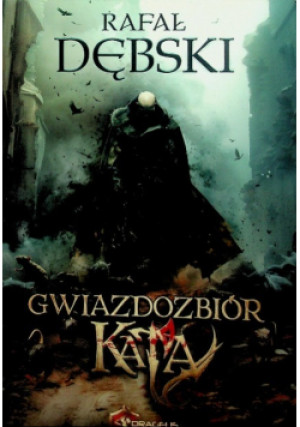 Gwiazdozbiór Kata - Rafał Dębski - książka fantasy wyd. 2024