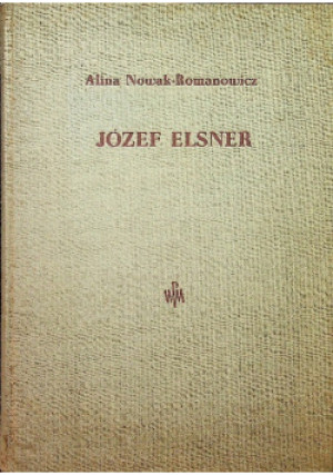 Józef Elsner - Alina Nowak Romanowicz - książka  wyd. 1958