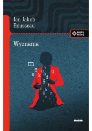 Wyznania - Jan Jakub Rousseau - książka  wyd. 2021