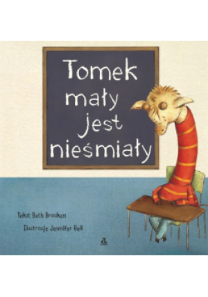 Tomek mały jest nieśmiały - Jennifer Bell - książka  wyd. 2018