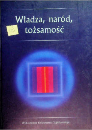 Władza naród tożsamość - książka historyczna wyd. 2004