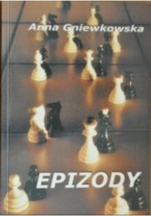 Epizody - Anna Gniewkowska - książka  wyd. 2000