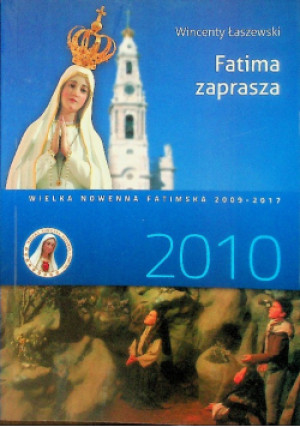 Fatima zaprasza - Wincenty Łaszewski - książka  wyd. 2009