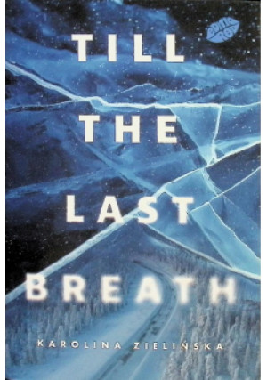 Till The last breath - Karolina Zielińska - książka  wyd. 2025