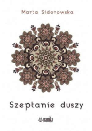 Szeptanie duszy - Marta Sidorowska - książka  wyd. 2018