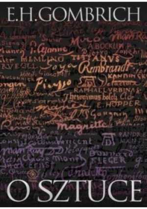 O sztuce - Ernst H. Gombrich - książka  wyd. 2009