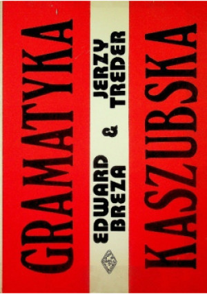 Gramatyka Kaszubska - Edward Breza - książka historyczna wyd. 1981