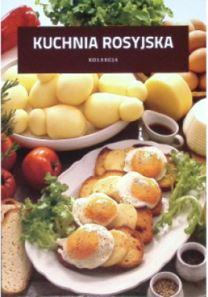 Kuchnia rosyjska - Marta Orłowska - książka  wyd. 2015