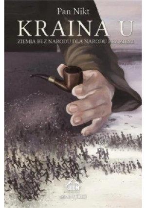 Kraina U - Pan Nikt - książka historyczna wyd. 2022