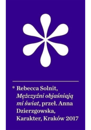 Mężczyźni objaśniają mi świat - Rebecca Solnit - książka  wyd. 2023