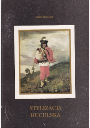 Stylizacja huculska - Maria Brzezina - książka  wyd. 1992