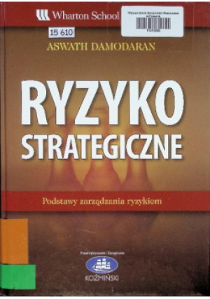 Ryzyko strategiczne - Aswath Damodaran - książka  wyd. 2009