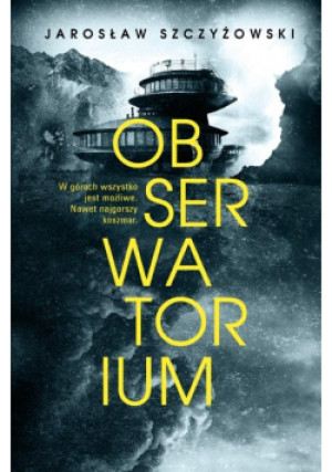 Obserwatorium - Jarosław Szczyżowski - książka  wyd. 2024