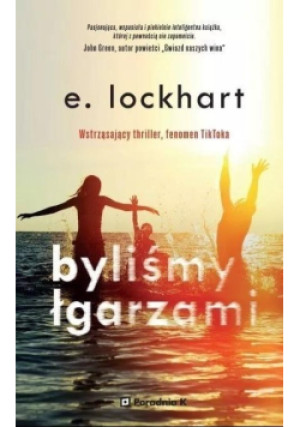 Byliśmy łgarzami - E. Lockhart - książka  wyd. 2022