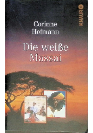 Die weisse Massai - Corinne Hofmann - książka  wyd. 2000