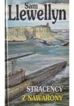 Straceńcy z Nawarony - Sam Llewellyn - książka  wyd. 1998
