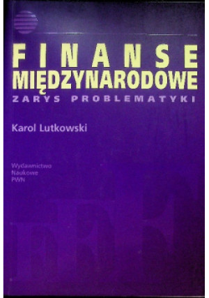 Finanse międzynarodowe - Karol Lutkowski - książka  wyd. 2007