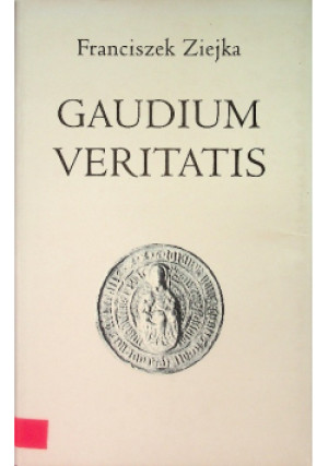 Gaudium veritatis - Franciszek Ziejka - książka  wyd. 2005