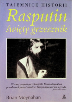 Rasputin święty grzesznik - Brian Moynahan - książka  wyd. 1997