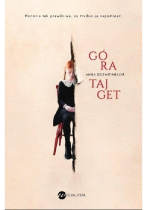 Góra Tajget - Anna Dziewit-Meller - książka  wyd. 2016