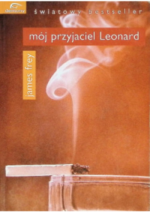 Mój przyjaciel Leonard - James Frey - książka  wyd. 2006