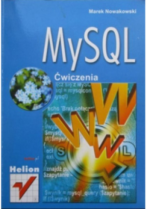 MySQL - Ćwiczenia - Marek Nowakowski - książka  wyd. 2002