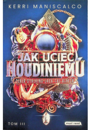 Jak uciec Houdiniemu - Kerri Maniscalco - książka  wyd. 2023