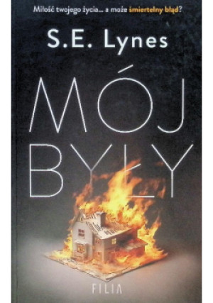 Mój były - S. E. Lynes - książka  wyd. 2023
