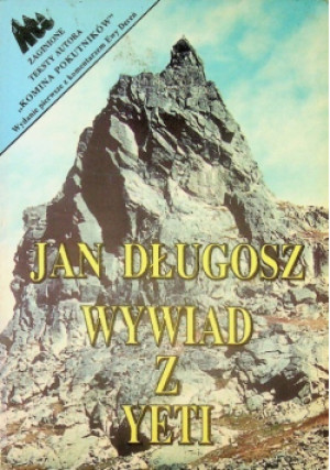 Wywiad z Yeti - Jan Długosz - książka historyczna wyd. 1995
